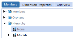 The Members tab has a blue background with white text and a list on the left side with options to view dimensions. Each option an arrow to the left that can be expanded. In this example, Hierarchy is expanded to show None and Models. None is selected.